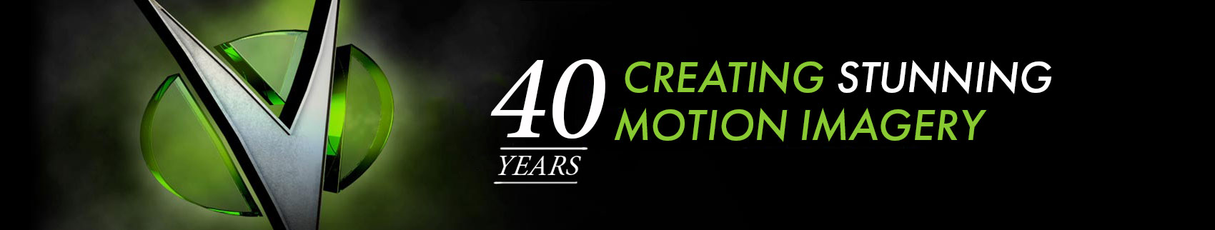 Vidox. 40 Years Creating Stunning Motion Imagery.